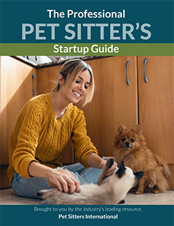 The Professional Pet Sitter’s Startup Guide