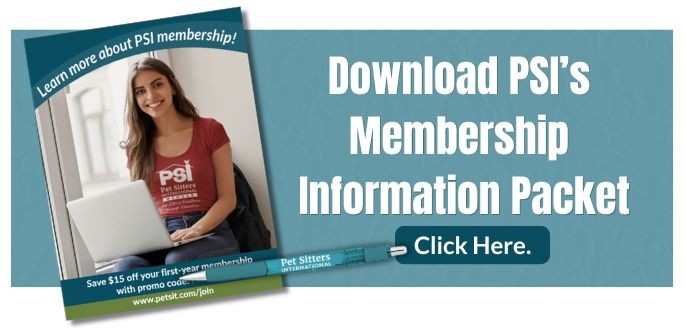 PSI Membership Information Packet Download PSI's Membership Information Packet at petsit.com/info