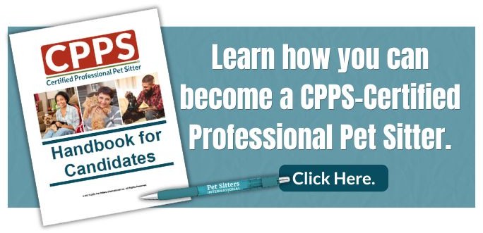 How to Become a Certified Pet Sitter Certified Professional Pet Sitter Handbook featured with the text Learn how you can become a CPPS-Certified Professional Pet Sitter